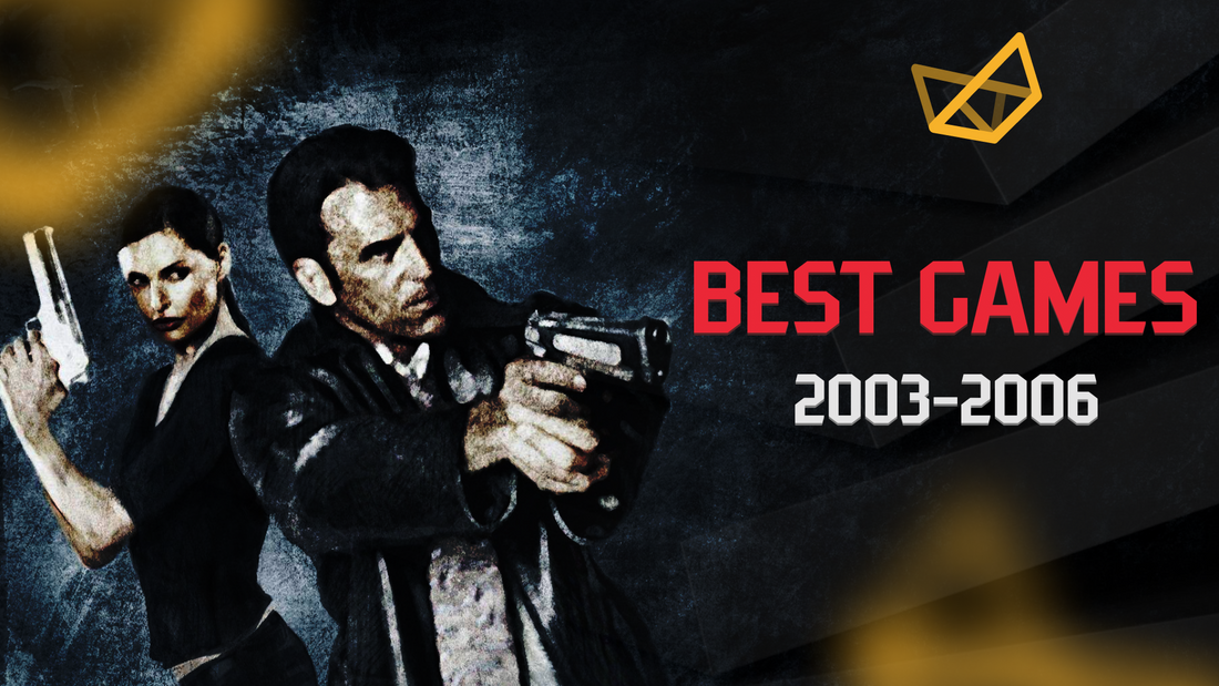 The Golden Era of Gaming: Best Video Games of 2003-2006