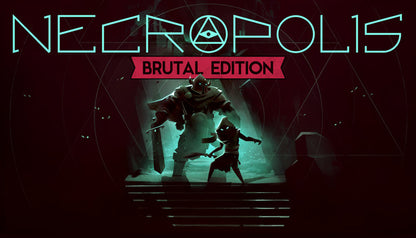 NECROPOLIS: BRUTAL EDITION Steam Key Global