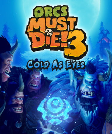 Orcs Must Die! 3 Cold as Eyes Steam Key Global