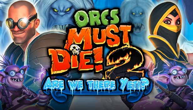 Orcs Must Die! 2 - Are We There Yeti? Steam Key Global