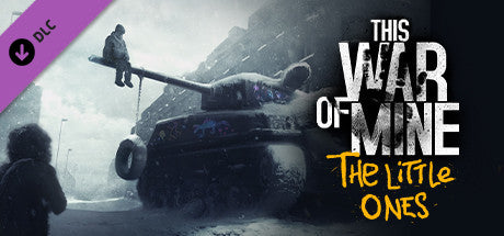 This War of Mine: The Little Ones Steam Key Global