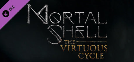 Mortal Shell: The Virtuous Cycle Steam Key Global