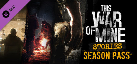 This War Of Mine: Stories - Season Pass Steam Key Global