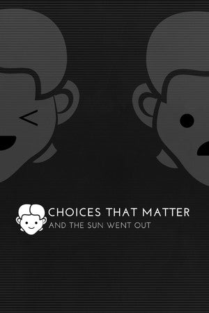 Choices That Matter: And The Sun Went Out Steam Key Global