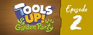 Tools Up! Garden Party - Episode 2: Tunnel Vision Steam Key
