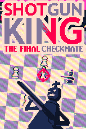 Shotgun King: The Final Checkmate Steam Key