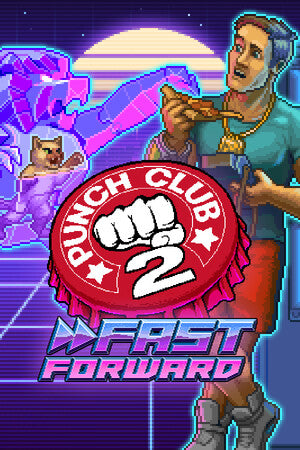 Punch Club 2: Fast Forward Steam Key Global